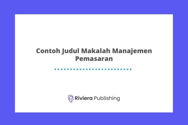 125 Contoh Judul Makalah Sosiologi Terbaru - Riviera Blog