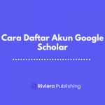 Cara Daftar Akun Google Scholar