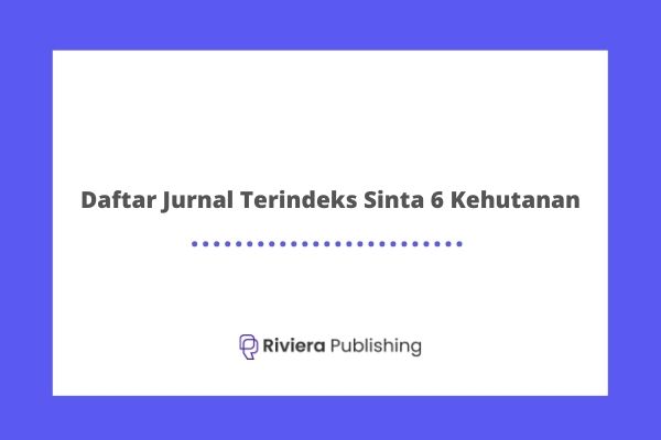 Daftar Jurnal Terindeks Sinta 6 Kehutanan