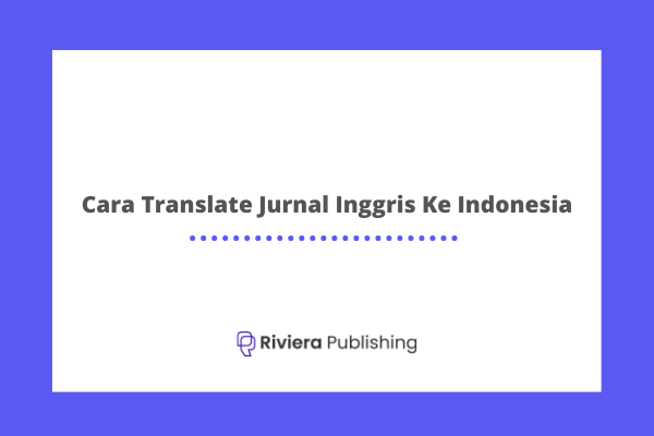 Cara Translate Jurnal Inggris Ke Indonesia