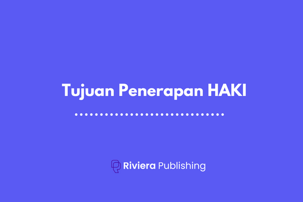 Tujuan Penerapan HAKI