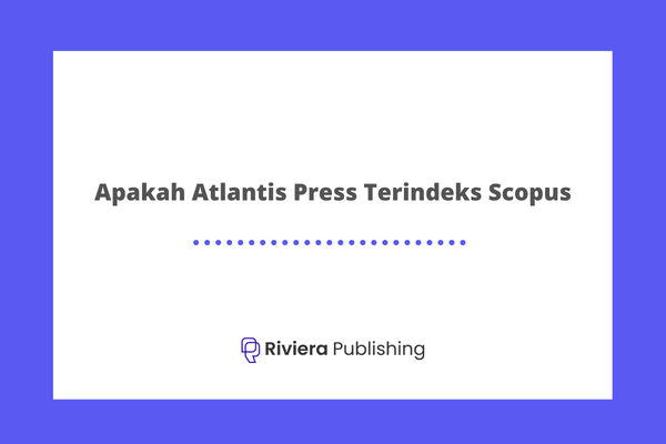 Apakah Atlantis Press Terindeks Scopus?