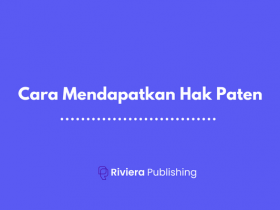 Cara Mendapatkan Hak Paten