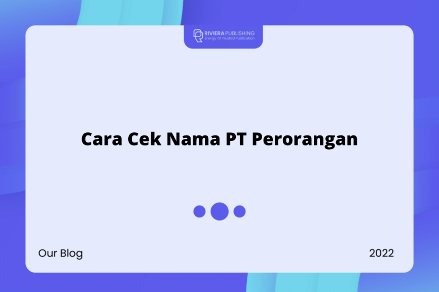 Cara Cek Nama PT Perorangan