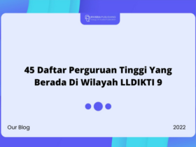 45 Daftar Perguruan Tinggi Yang Berada Di Wilayah LLDIKTI 9