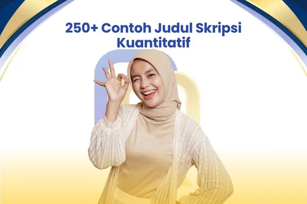 250+ Contoh Judul Skripsi Kuantitatif