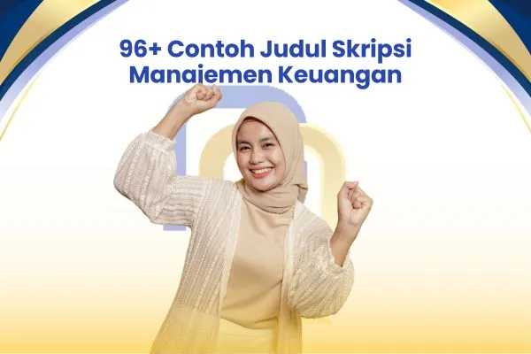 96+ Contoh Judul Skripsi Manajemen Keuangan