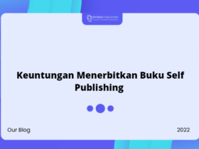 Keuntungan Menerbitkan Buku Self Publishing