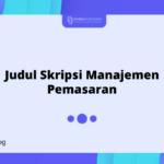 Judul Skripsi Manajemen Pemasaran