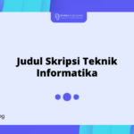 Judul Skripsi Teknik Informatika