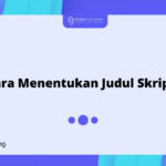 Cara Menentukan Judul Skripsi