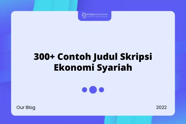 300+ Contoh Judul Skripsi Ekonomi Syariah