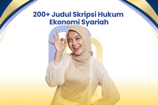200+ Judul Skripsi Hukum Ekonomi Syariah