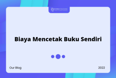 Biaya Mencetak Buku Sendiri