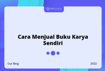 Cara Menjual Buku Karya Sendiri