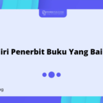 Ciri Penerbit Buku Yang Baik