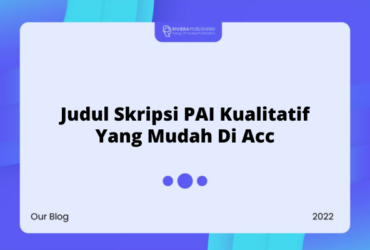 Judul Skripsi PAI Kualitatif Yang Mudah Di Acc