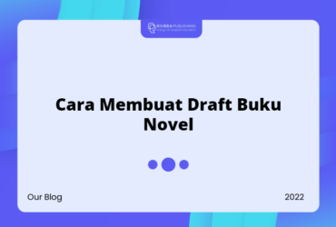 Cara Membuat Draft Buku Novel