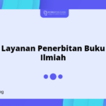 Layanan Penerbitan Buku Ilmiah