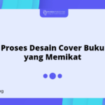 Proses Desain Cover Buku yang Memikat