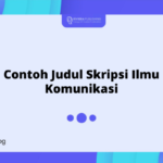 Contoh Judul Skripsi Ilmu Komunikasi