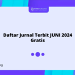 Daftar Jurnal Terbit JUNI 2024 Gratis