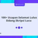 Ucapan Selamat Lulus Sidang Skripsi Lucu