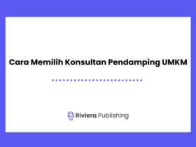 Cara Memilih Konsultan Pendamping UMKM