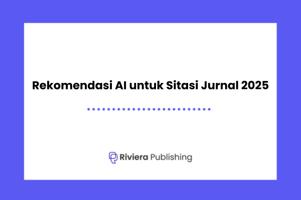 Rekomendasi AI untuk Sitasi Jurnal 2025