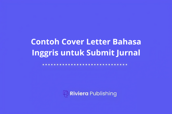 Contoh Cover Letter Bahasa Inggris untuk Submit Jurnal