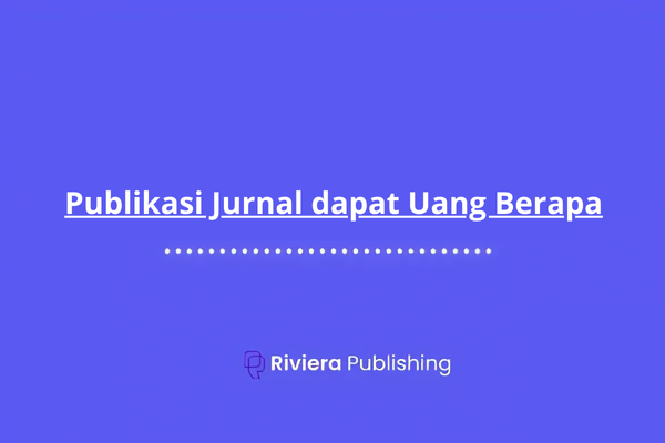 Publikasi Jurnal dapat Uang Berapa