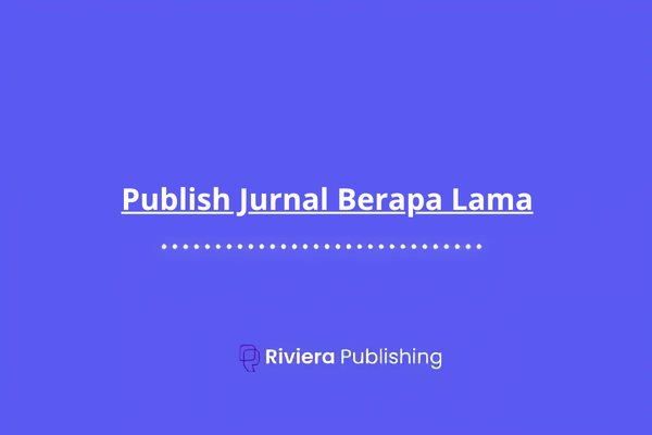 Publish Jurnal Berapa Lama