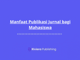 Manfaat Publikasi Jurnal bagi Mahasiswa