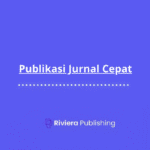 Publikasi Jurnal Cepat di 2025 dan Hal yang Perlu Diperhatikan