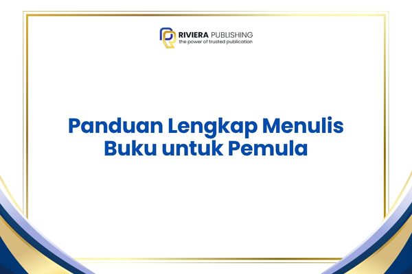 Panduan Lengkap Menulis Buku untuk Pemula
