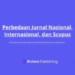 Perbedaan Jurnal Nasional, Internasional, dan Scopus