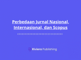 Perbedaan Jurnal Nasional, Internasional, dan Scopus