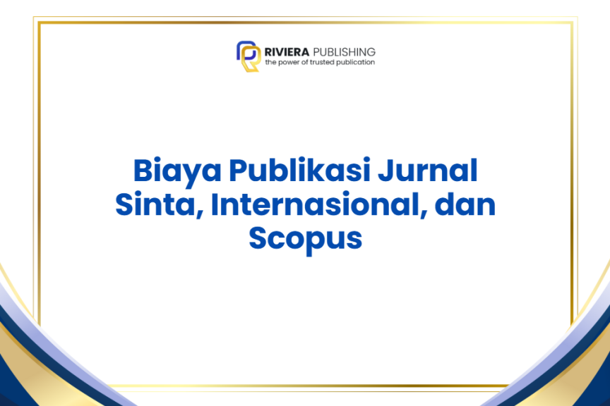 Biaya Publikasi Jurnal Sinta, Internasional, dan Scopus