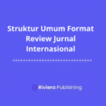 struktur umum format review jurnal internasional