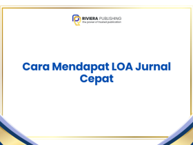Cara Mendapat LOA Jurnal Cepat