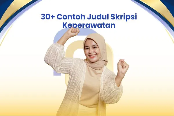 30+ Contoh Judul Skripsi Keperawatan