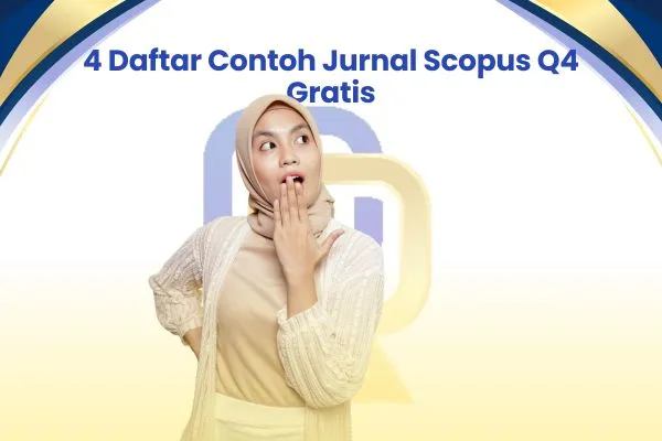 4 Daftar Contoh Jurnal Scopus Q4 Gratis