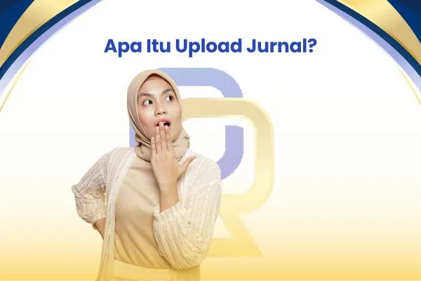 Apa Itu Upload Jurnal?