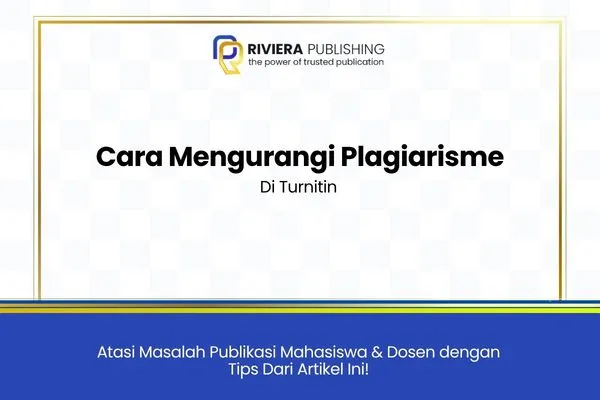 Cara Mengurangi Plagiarisme Di Turnitin
