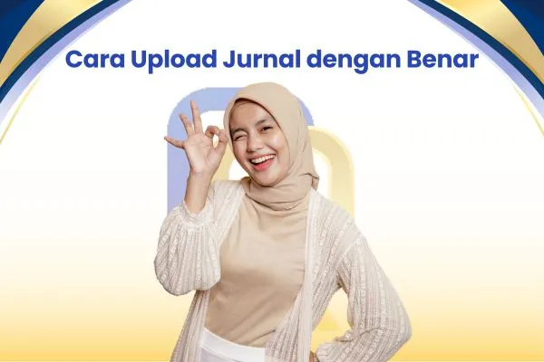 Cara Upload Jurnal dengan Benar