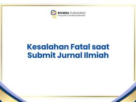 Kesalahan Fatal saat Submit Jurnal Ilmiah