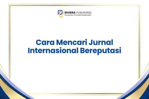 Cara Mencari Jurnal Internasional Bereputasi