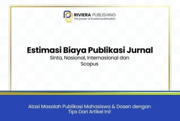 Estimasi Biaya Publikasi Jurnal Sinta, Naional, Inteernasional dan Scopus