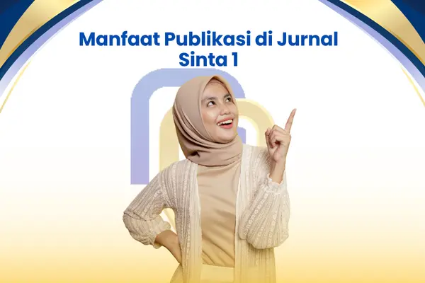 Manfaat Publikasi di Jurnal Sinta 1